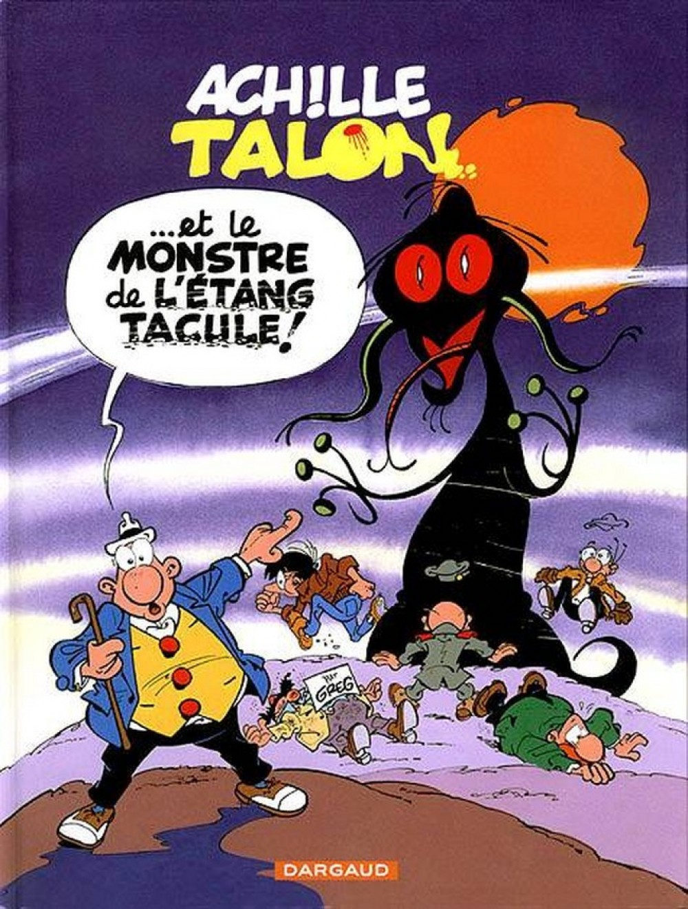 Achille Talon - Tome 39 - Achille Talon Et Le Monstre De L'Etang Tacule