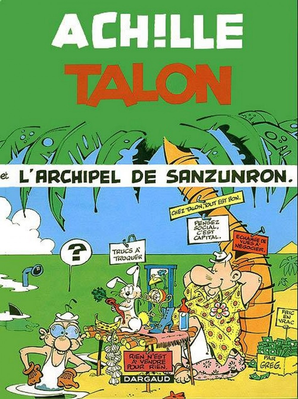 Achille Talon - Tome 37 - Achille Talon Et L'Archipel De Sanzunron