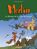 Merlin - Tome 4 - Le Roman De La Mere De Renart