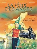 La Voix Des Anges - Tome 1 - Castle Dew