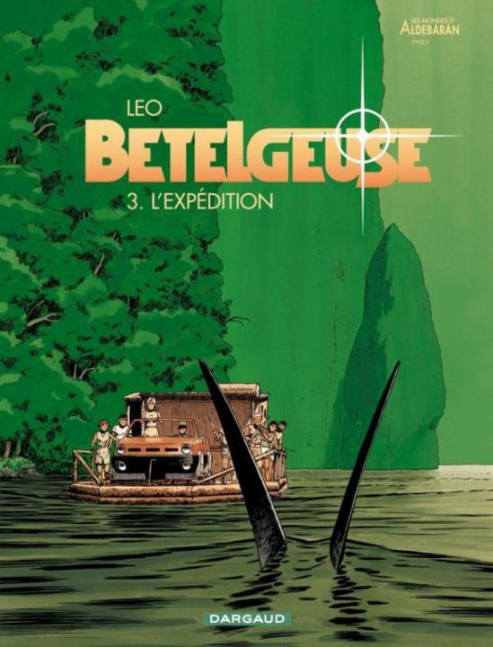 Betelgeuse - Tome 3 - L'Expedition