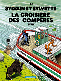 Sylvain Et Sylvette - Tome 46 - La Croisiere Des Comperes