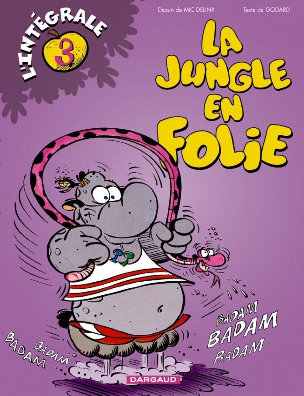 La Jungle En Folie - Integrales - Tome 3 - La Jungle En Folie - Integrale - Tome 3