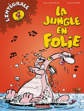 La Jungle En Folie - Integrales - Tome 4 - La Jungle En Folie - Integrale - Tome 4