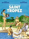 Rester Normal - Tome 2 - Rester Normal A Saint Tropez