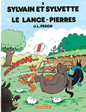 Sylvain Et Sylvette - Tome 3 - Le Lance-Pierres