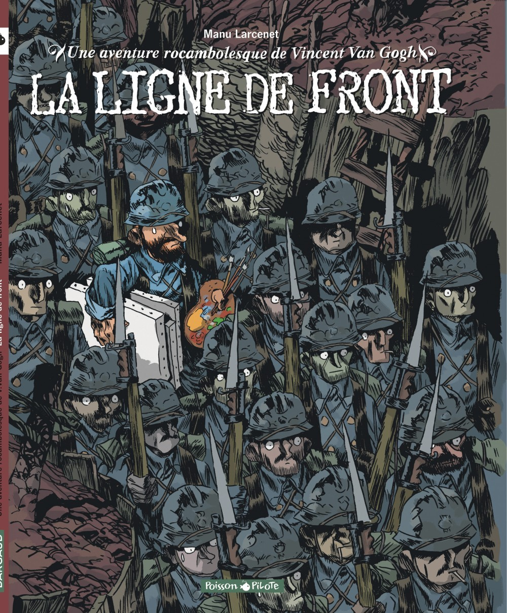 Une Aventure Rocambolesque De ... - Tome 2 - Vincent Van Gogh - La Ligne De Front