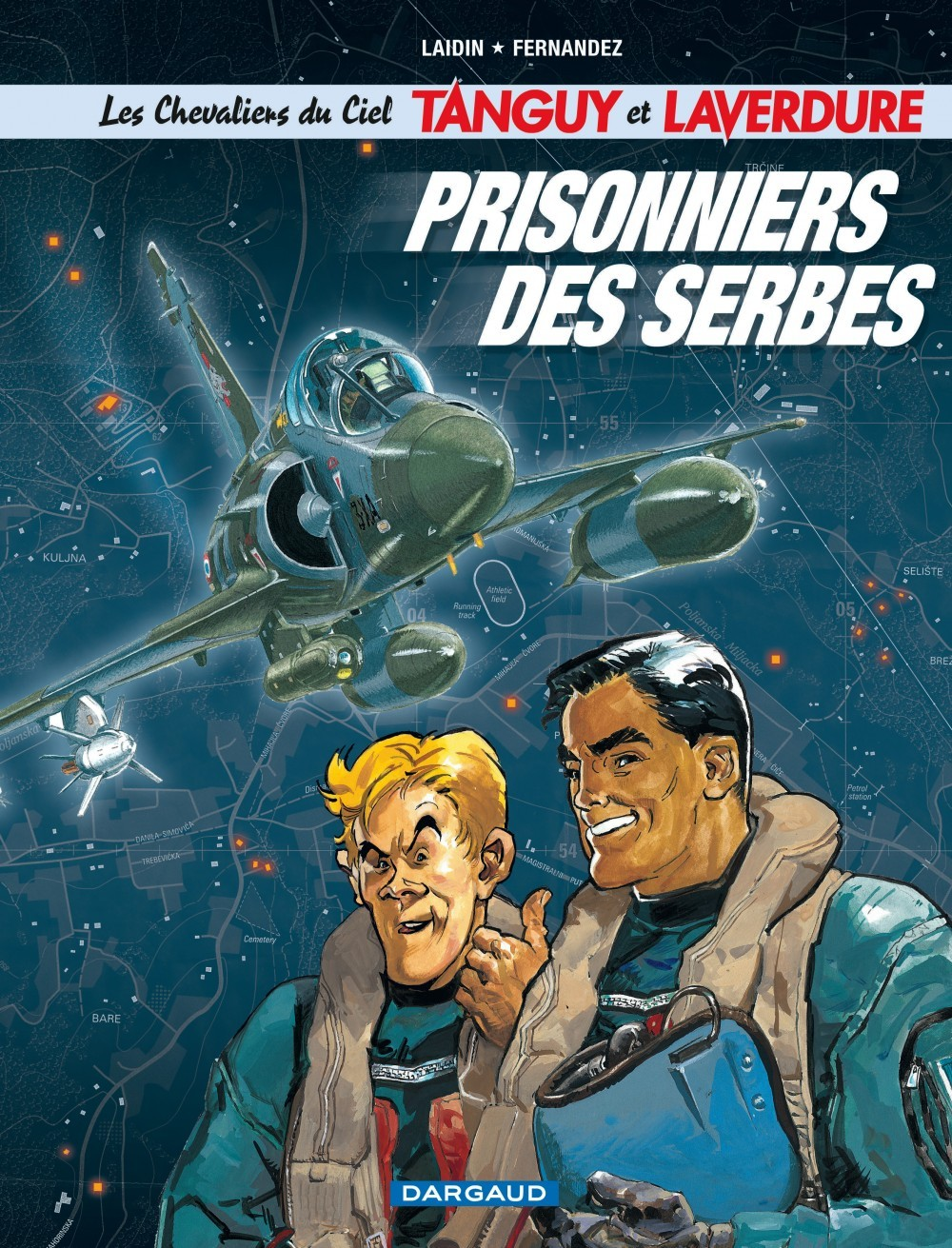 Les Chevaliers Du Ciel Tanguy Et Laverdure - Tome 1 - Prisonniers Des Serbes