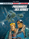 Les Chevaliers Du Ciel Tanguy Et Laverdure - Tome 1 - Prisonniers Des Serbes