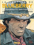 La Jeunesse De Blueberry - Tome 7 - La Poursuite Impitoyable