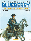 La Jeunesse De Blueberry - Tome 4 - Les Demons Du Missouri