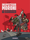 Inspecteur Moroni - Tome 3 - Le Syndrome De Stockholm