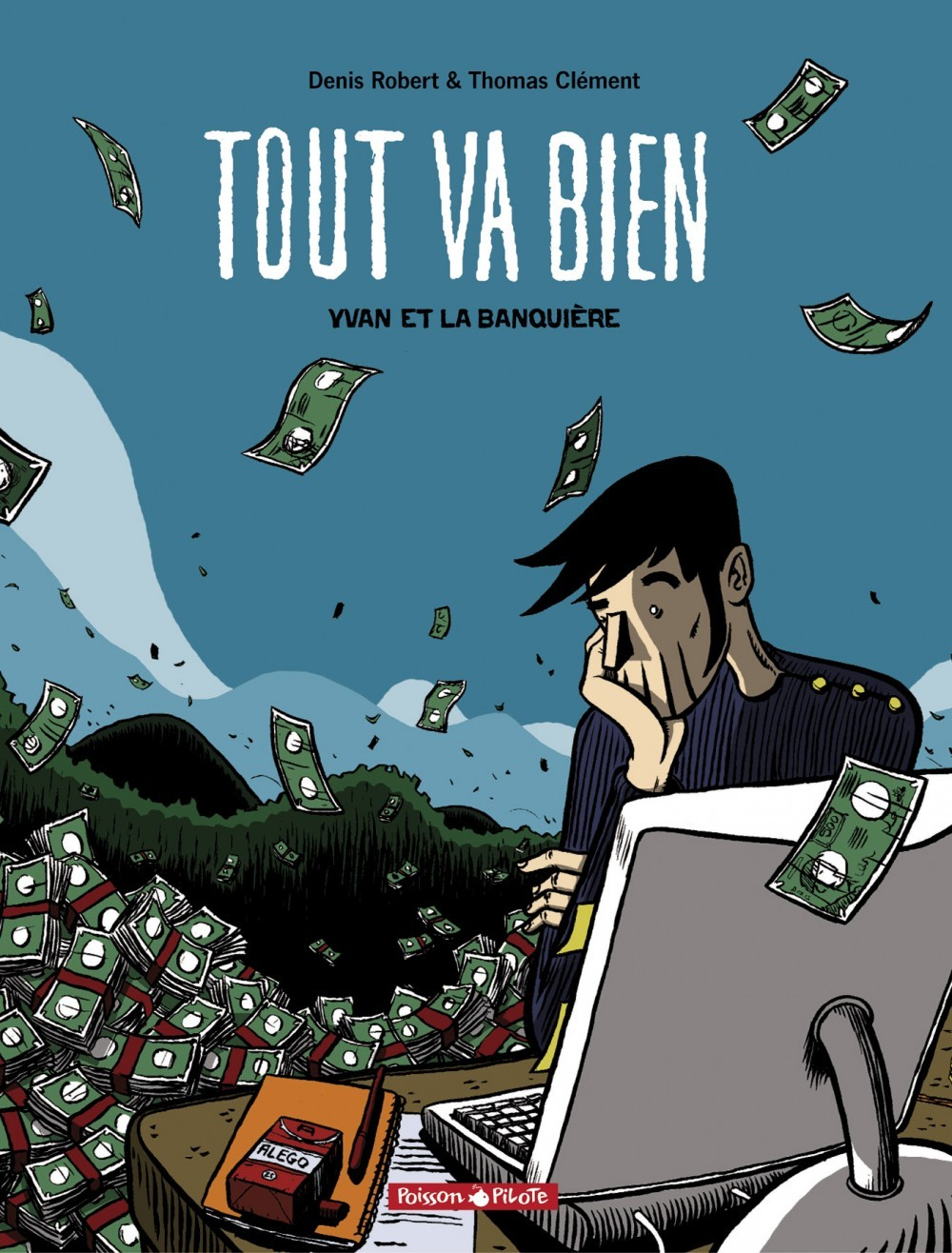 Tout Va Bien - Tome 0 - Yvan Et La Banquiere