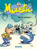 Moustic - Tome 6 - Pas De Panique !