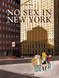 No Sex In New York - Tome 0 - No Sex In New York