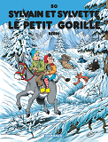 Sylvain Et Sylvette - Tome 50 - Le Petit Gorille