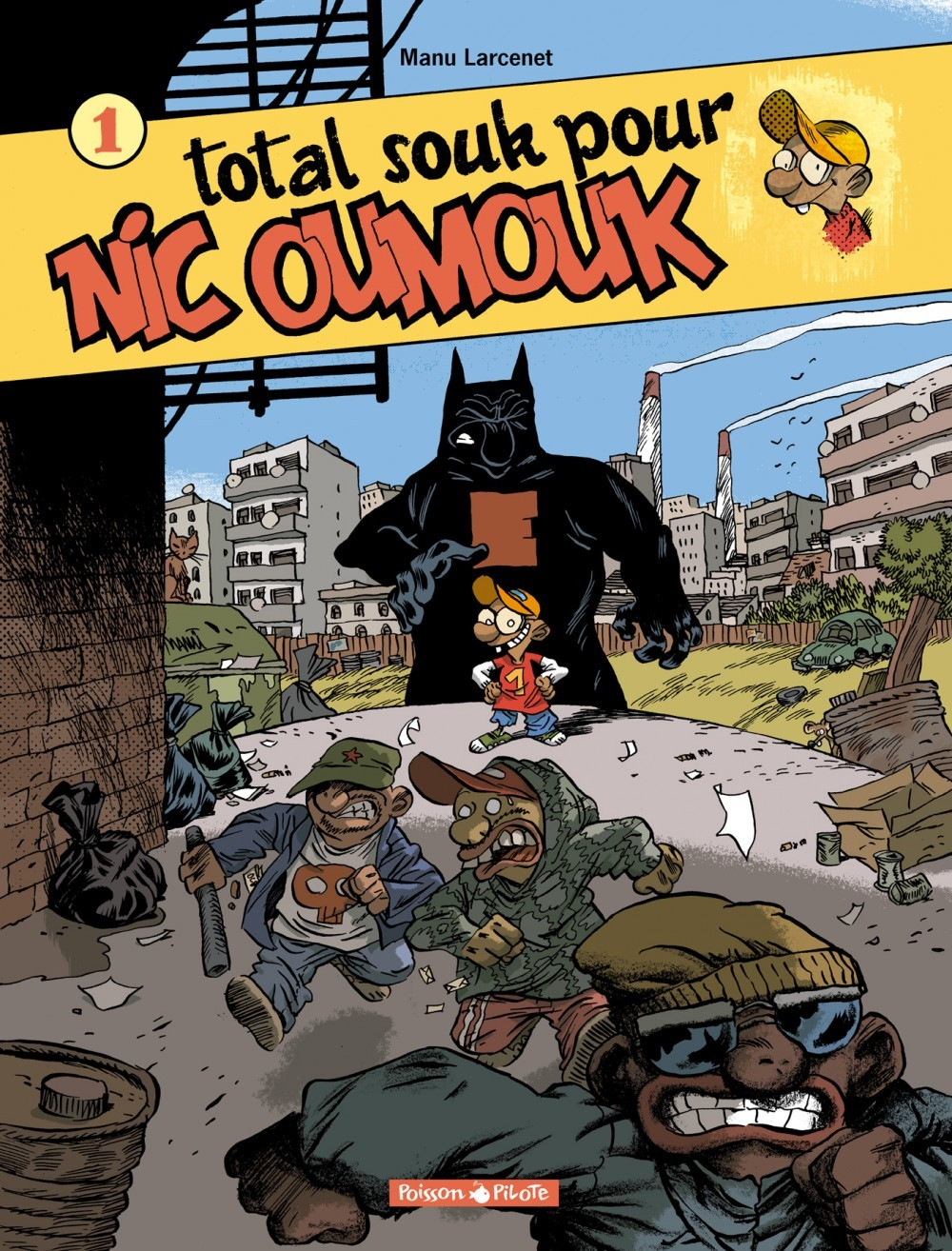 Nic Oumouk - T01 - Nic Oumouk - Tome 0 - Total Souk Pour Nic Oumouk