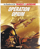 Les Chevaliers Du Ciel Tanguy Et Laverdure - Tome 2 - Operation Opium