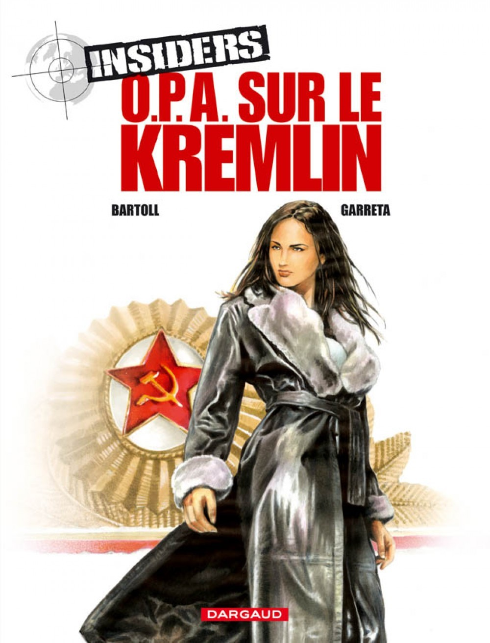 Insiders - Saison 1 - Tome 5 - Opa Sur Le Kremlin