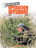 Insiders - Saison 1 - Tome 2 - Operation Offshore