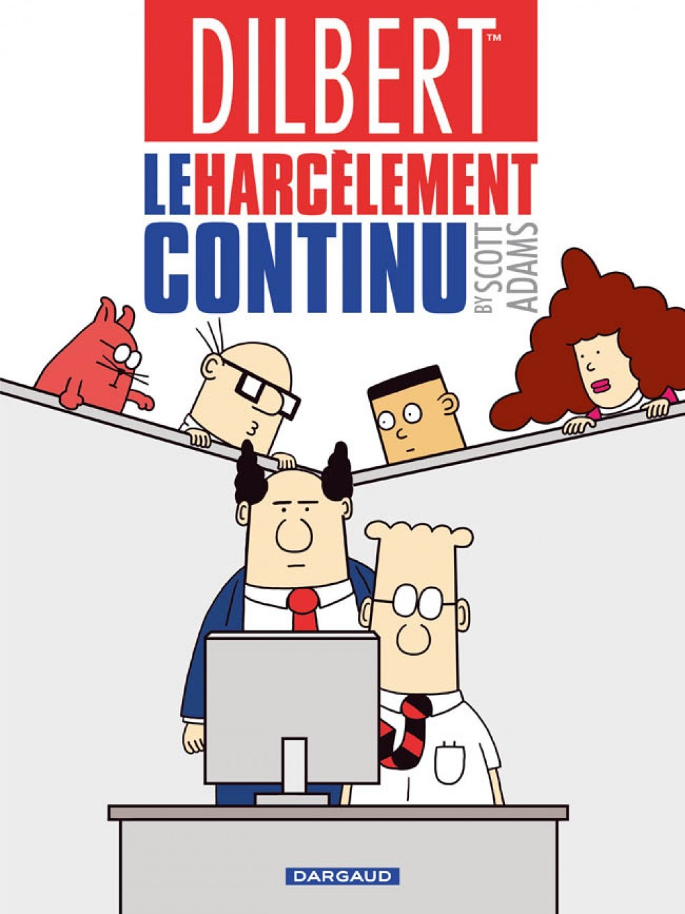 Dilbert - Tome 2 - Harcelement Continu (Le)