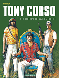 Tony Corso - Tome 3 - La Fortune De Warren Bullet