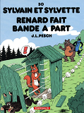 Sylvain Et Sylvette - Tome 30 - Renard Fait Bande A Part