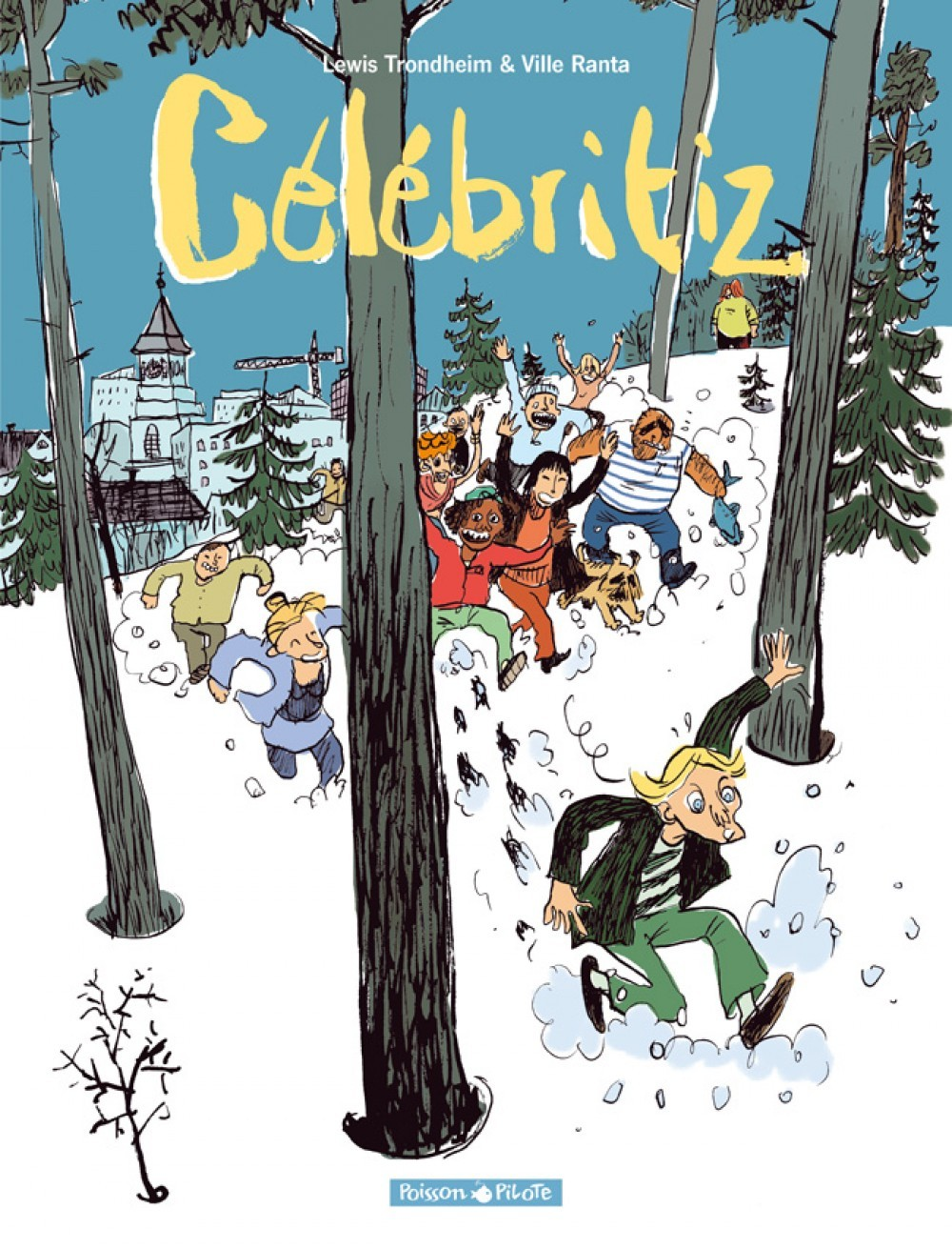 Celebritiz - Tome 1 - Celebritiz