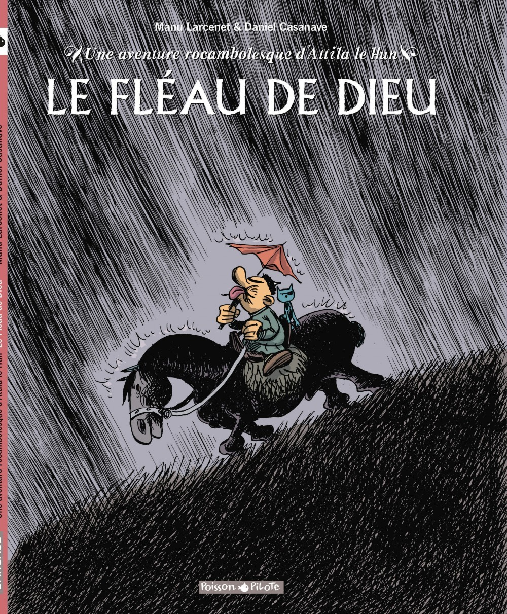 Une Aventure Rocambolesque De ... - Tome 3 - Attila - Le Fleau De Dieu