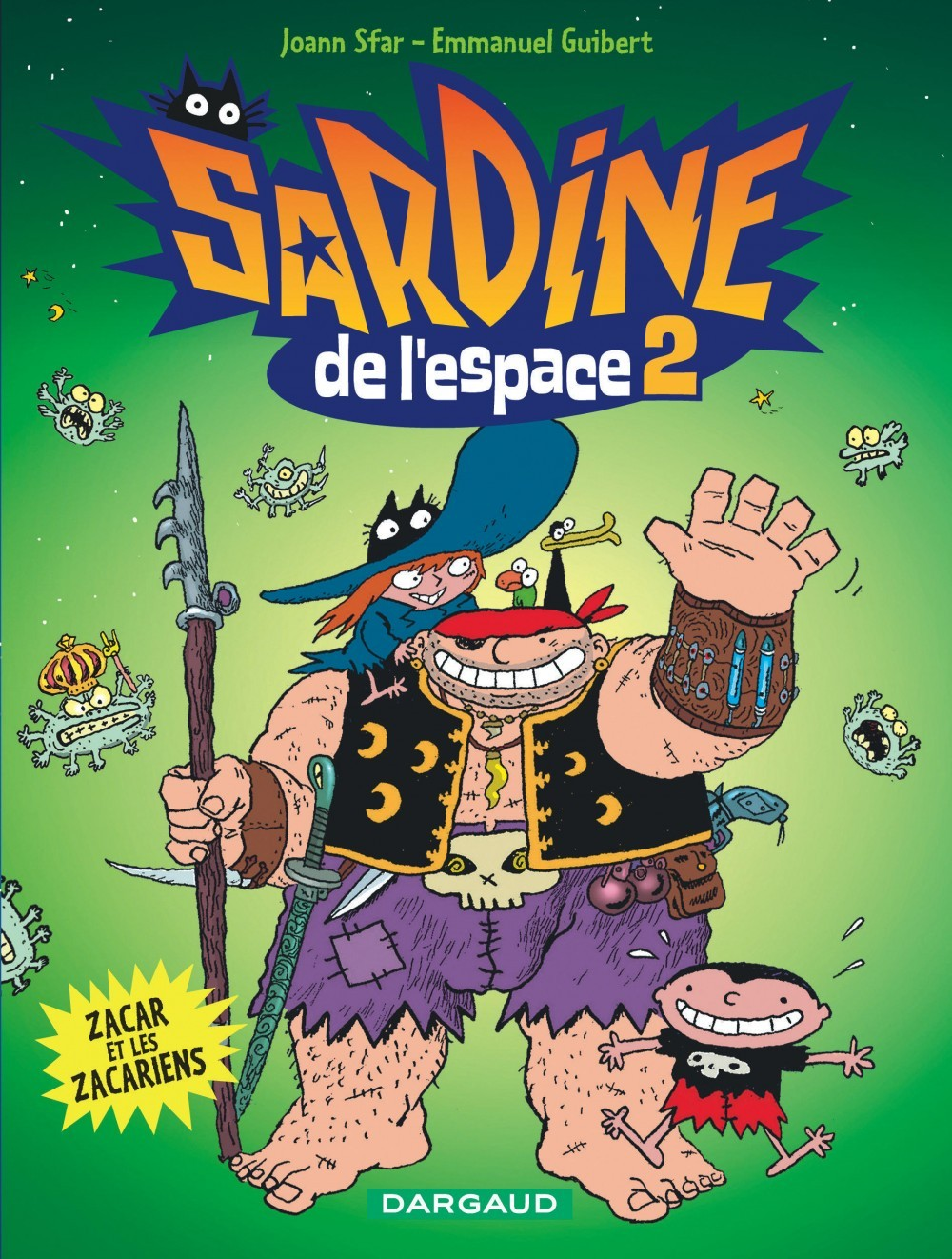 Sardine De L'Espace - Tome 2 - Zacar Et Les Zacariens