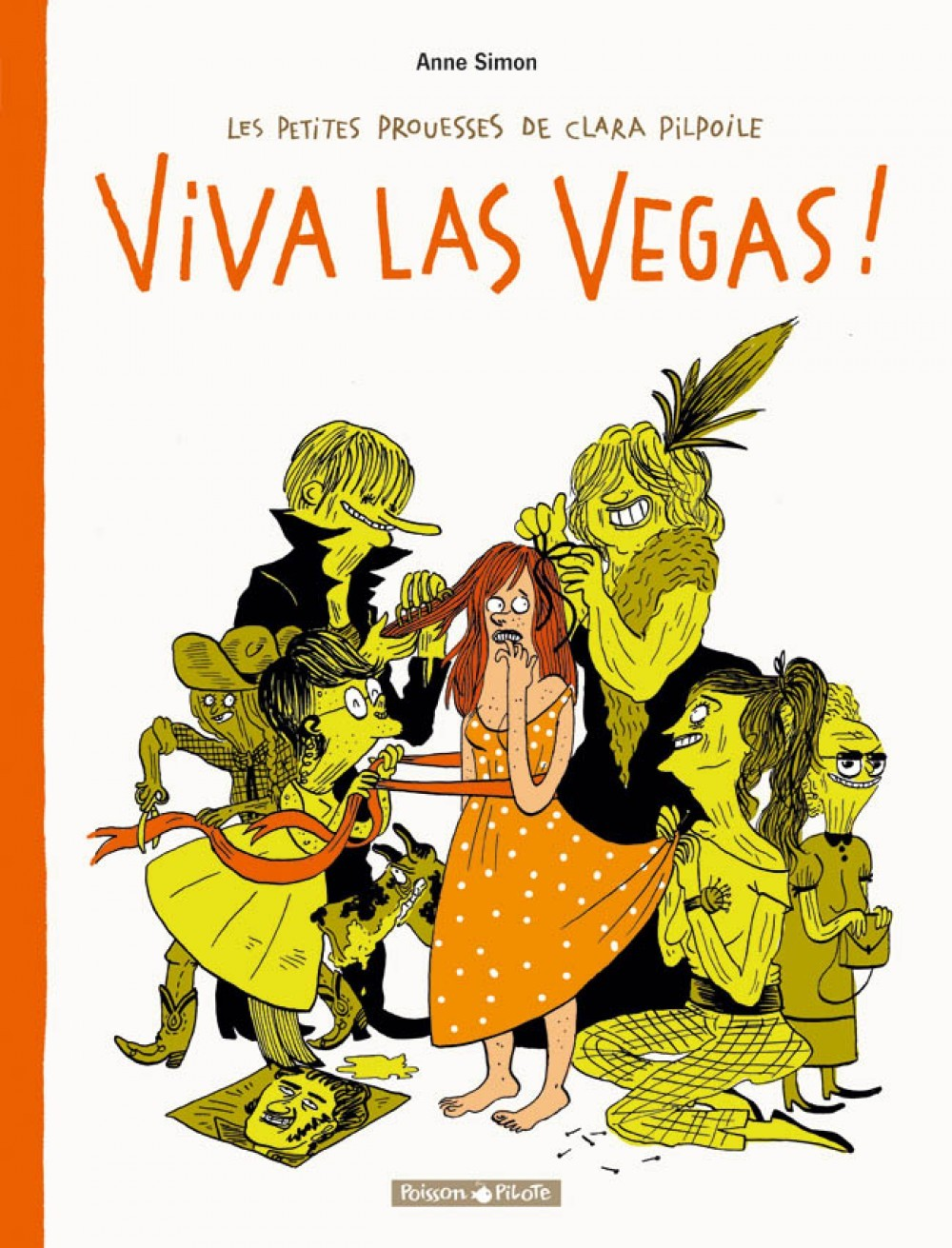 Les Petites Prouesses De Clara Pilpoile - Tome 2 - Viva Las Vegas