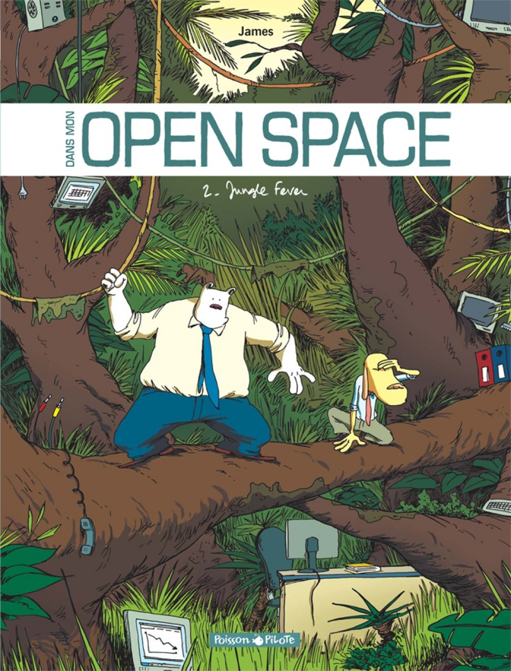 Dans Mon Open Space - Tome 2 - Jungle Fever