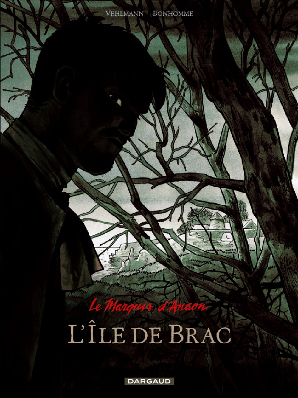 Le Marquis D'Anaon - Tome 1 - L'Ile De Brac