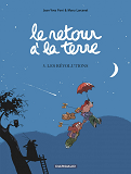 Le Retour A La Terre - Tome 5 - Les Revolutions