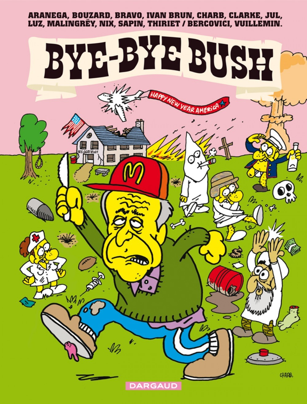 Bye-Bye Bush - Tome 0 - Bye-Bye Bush