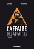 L'Affaire Des Affaires - Tome 2 - L'Enquete