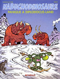 Les Tribulations Apeuprehistoriques De Nabuchodinosaure - Tome 7 - Panique A Diplodocus-Land