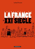 Coloscopie De La France Au Xxie Siecle - Tome 0 - Coloscopie De La France Au Xxie Siecle