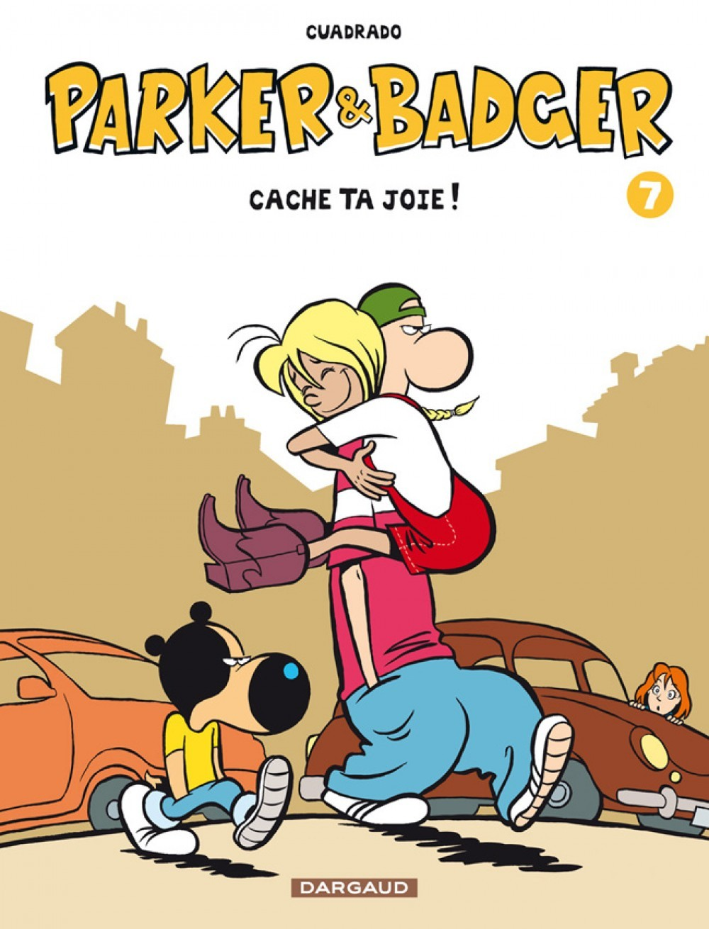 Parker & Badger - Tome 7 - Cache Ta Joie !