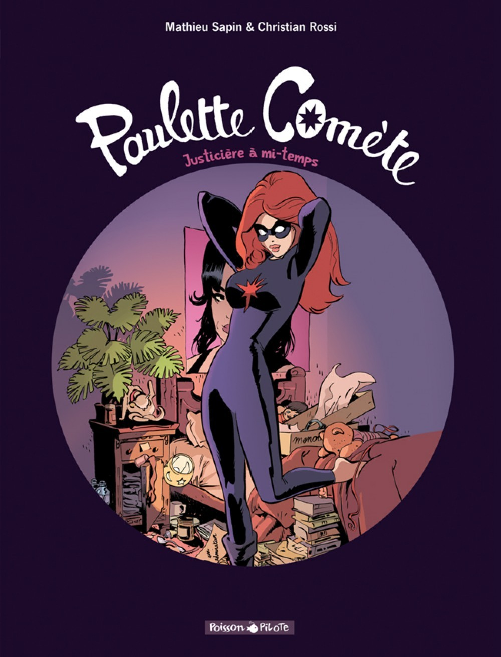 Paulette Comete  - Tome 1 - Justiciere A Mi-Temps