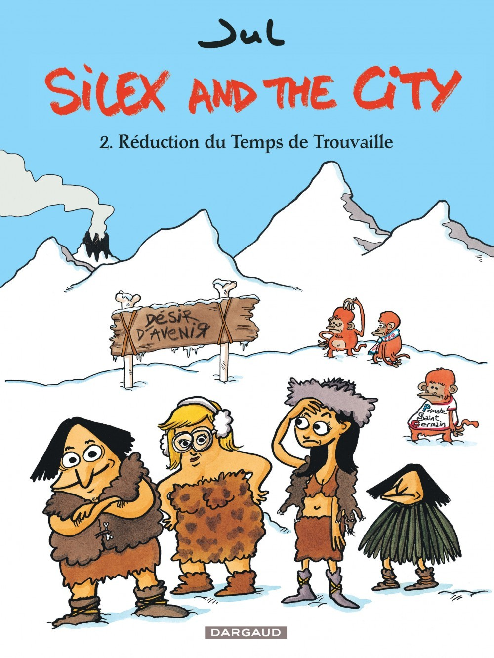 Silex And The City - Tome 2 - Reduction Du Temps De Trouvaille