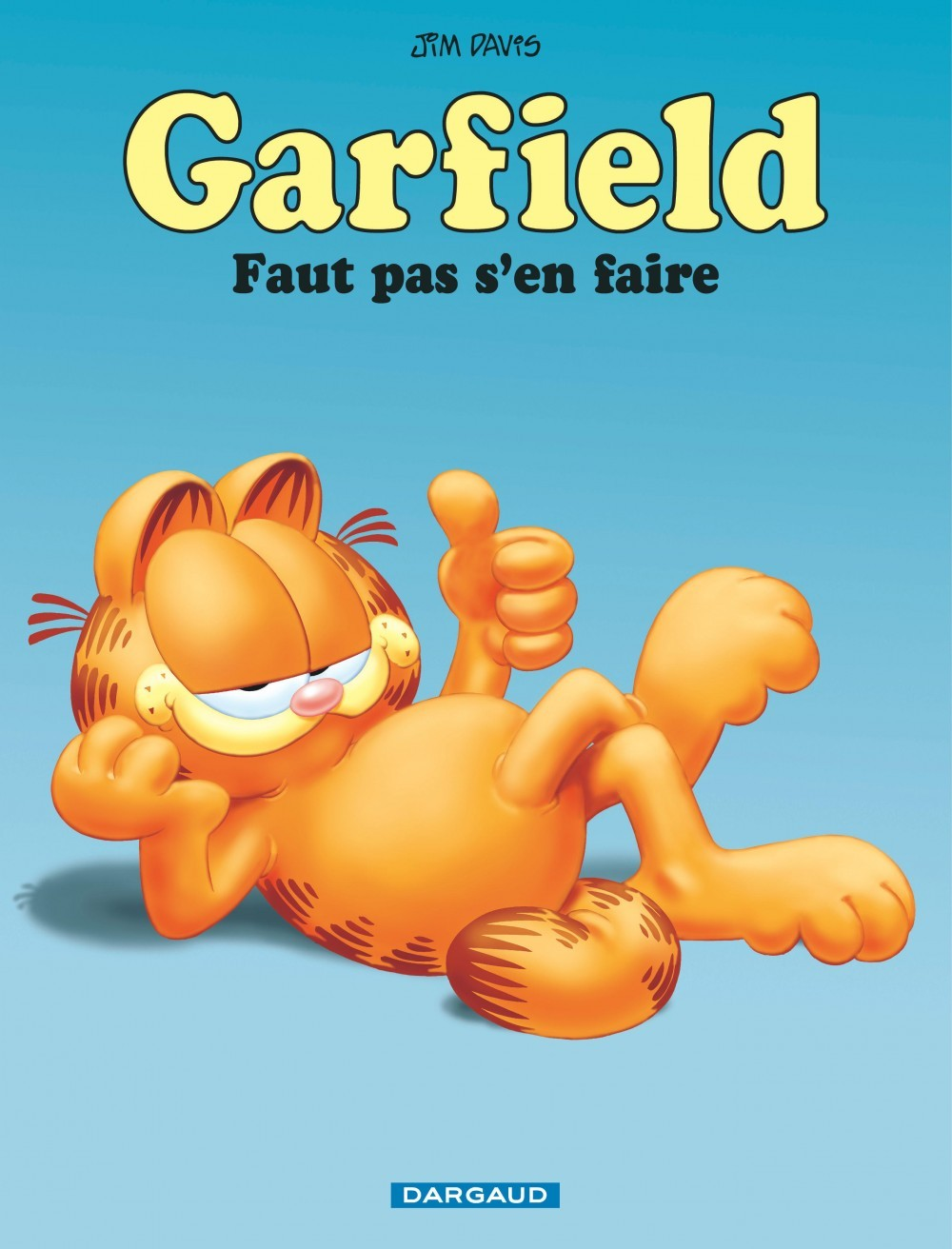 Garfield - T02 - Garfield - Faut Pas S'En Faire (Nouveau Look)