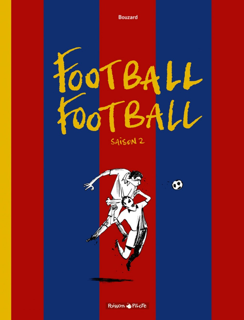 Football Football - Tome 2 - Saison 2