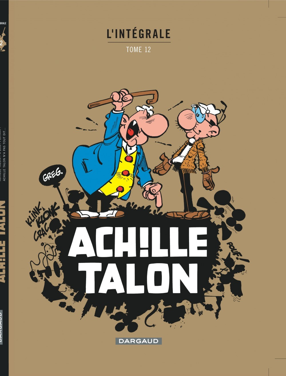 Achille Talon - Integrales - Tome 12 - Mon Oeuvre A Moi - Tome 12 (Nlle Couverture)