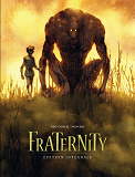 Fraternity Integrale - Fraternity - Tome 0 - Fraternity - Integrale Complete