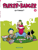 Parker & Badger - Tome 8 - Ca T'Amuse ?