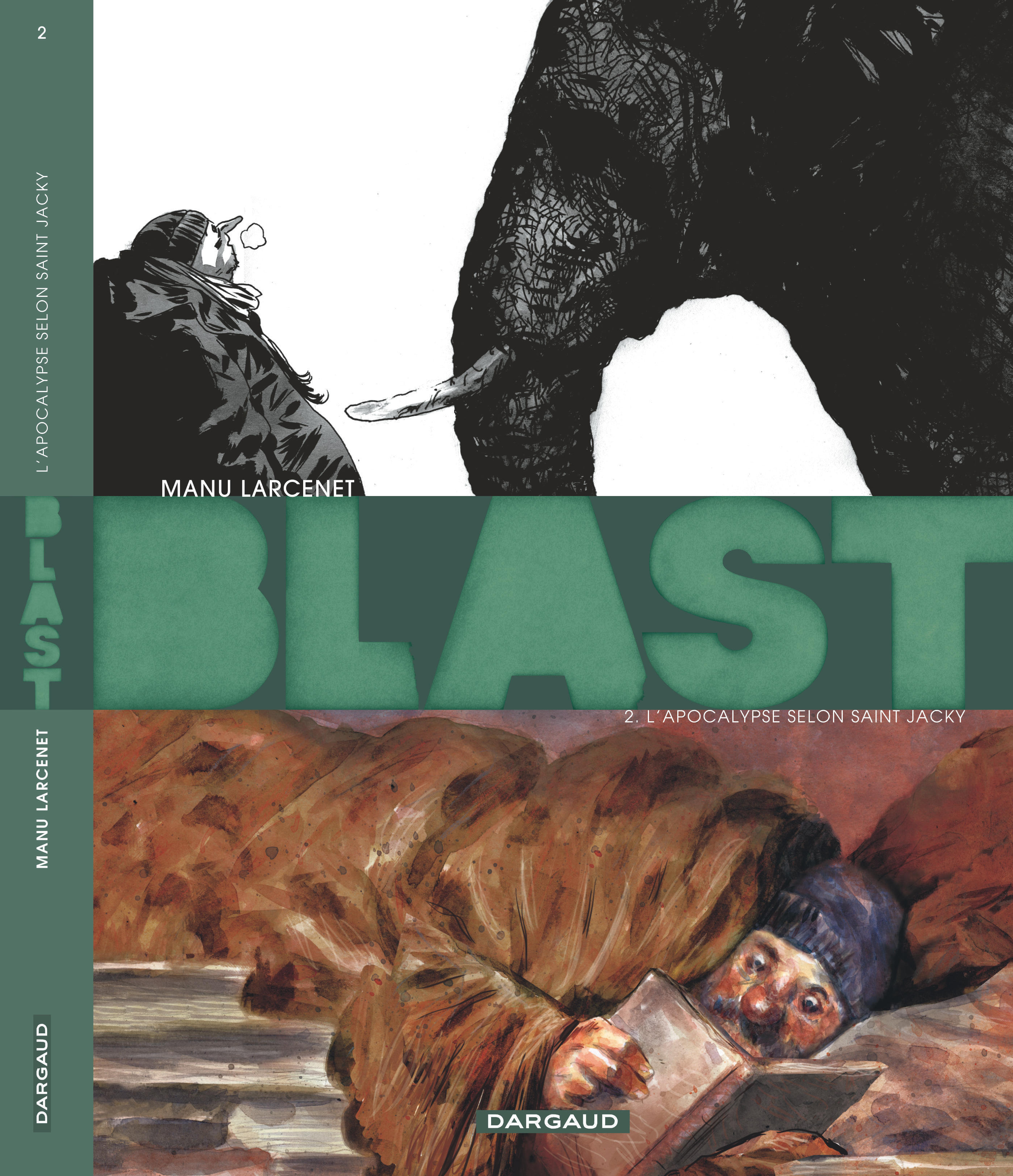 Blast - Tome 2 - L'Apocalypse Selon Saint Jacky