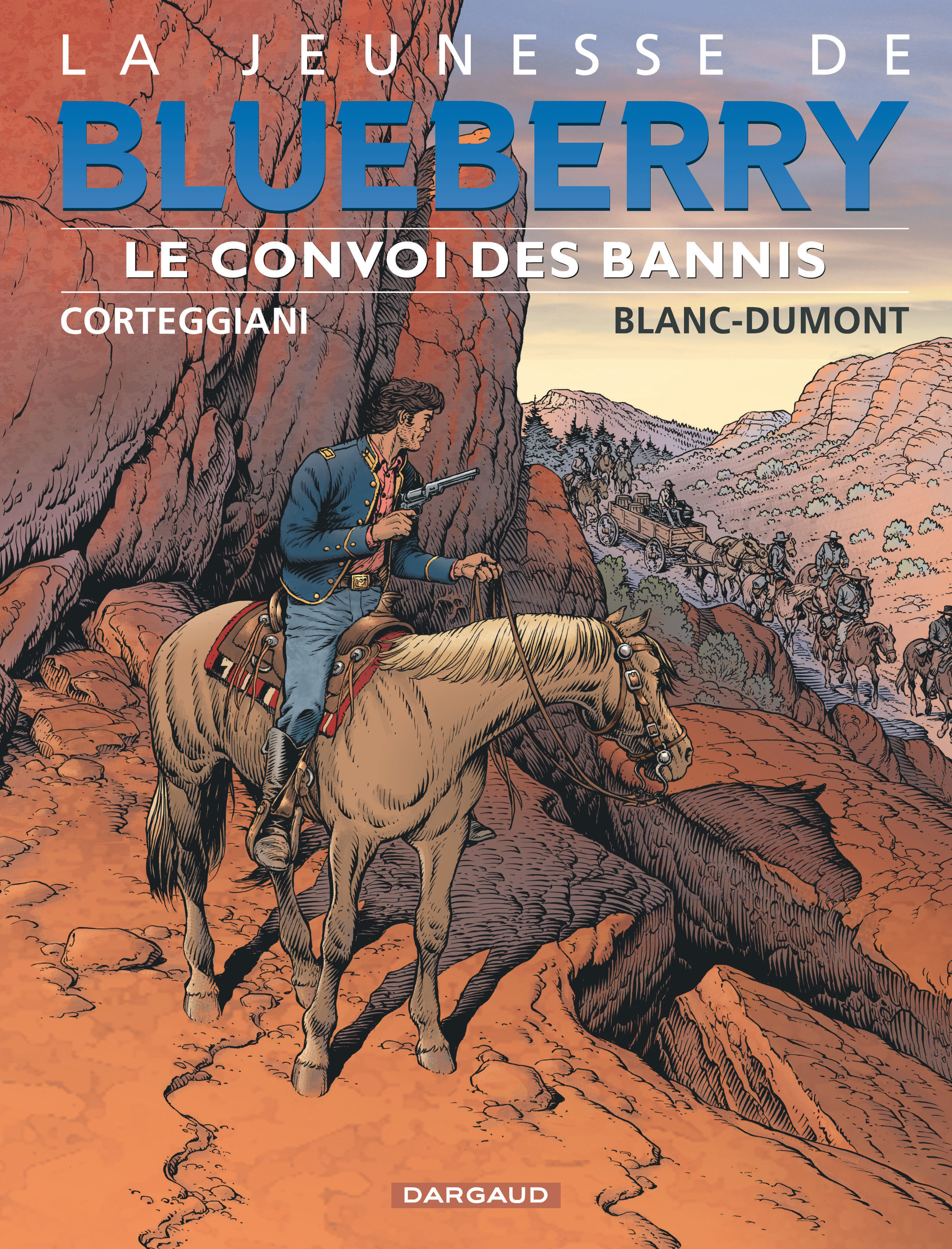 La Jeunesse De Blueberry - Tome 21 - Le Convoi Des Bannis