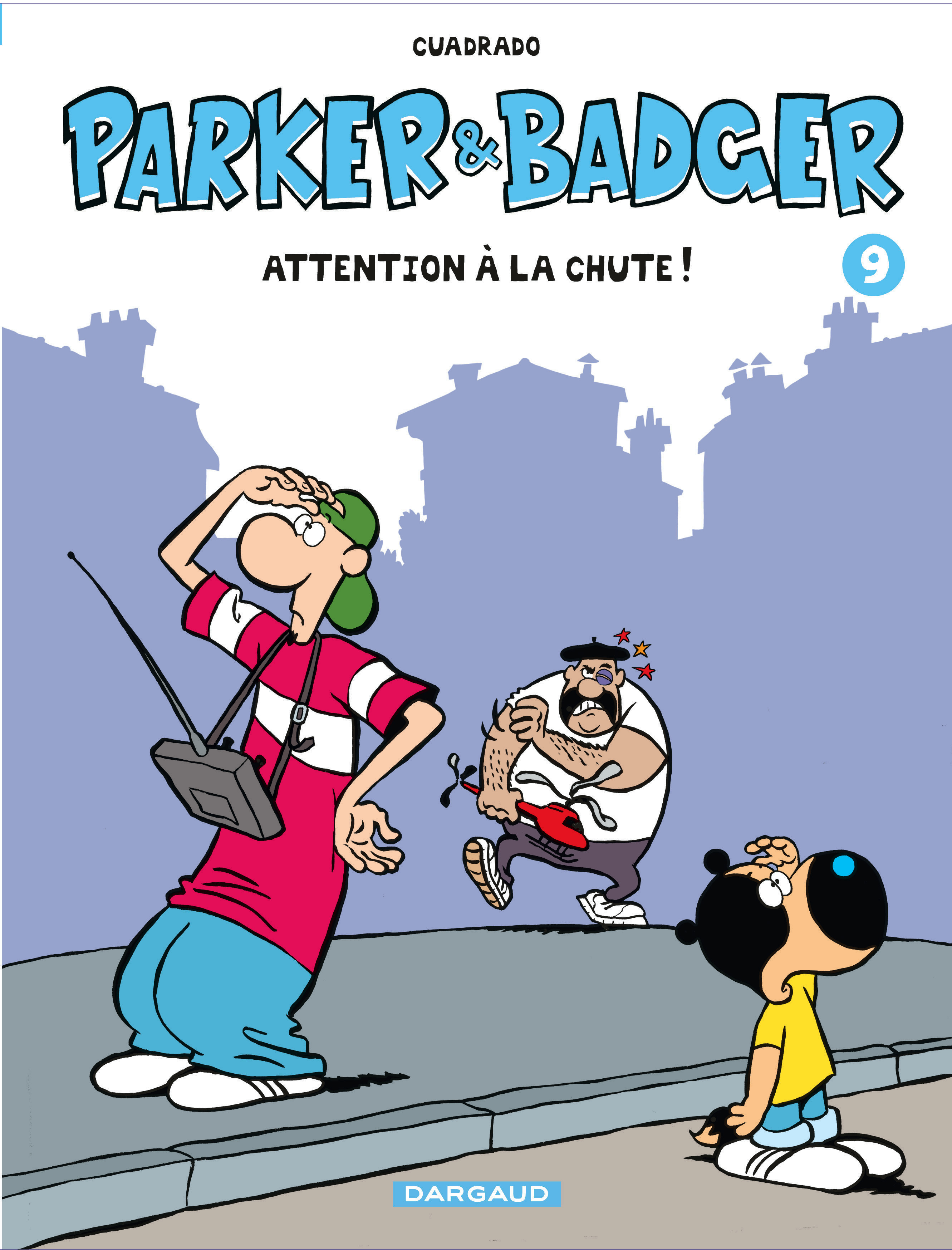 Parker & Badger - Tome 9 - Attention A La Chute !