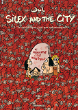 Silex And The City - Tome 3 - Le Neolithique C'Est Pas Automatique